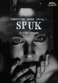 Title: SPUK: Internationale Horror-Storys, hrsg. von Christian Dörge, Author: H. P. Lovecraft