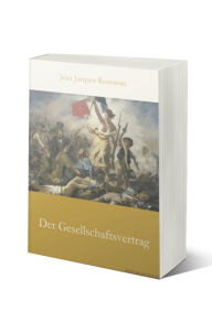 Title: Der Gesellschaftsvertrag, Author: Jean-Jacques Rousseau