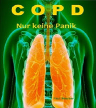 Title: COPD Nicht verzweifeln, Author: Paul Mauser