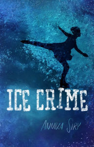 Title: Ice Crime, Author: Annika Siry