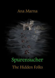 Title: Spurensucher: The Hidden Folks, Author: Ana Marna