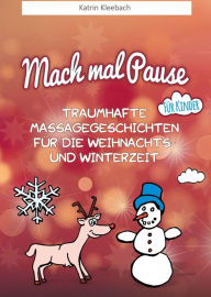 Title: Traumhafte Massagegeschichten für die Weihnachts und Winterzeit, Author: Katrin Kleebach