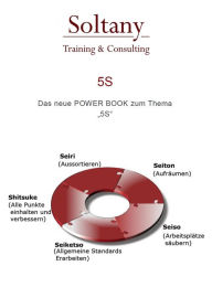 Title: 5S oder 5A - Es geht los!: Einfach + Schnell + Anwendbar => LEAN, Author: Alireza Soltany Noory