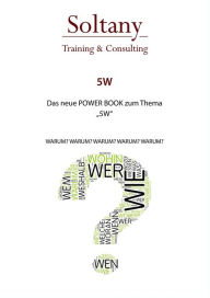 Title: 5 x Warum und Warum ?: Einfach + Schnell + Anwendbar =>LEAN, Author: Alireza Soltany Noory