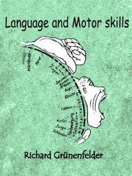 Title: Language and Motor skills: The influence of fine motor skills of the hands on language development in toddlers, Author: Richard Grünenfelder