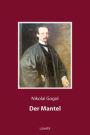 Der Mantel: Eine Novelle