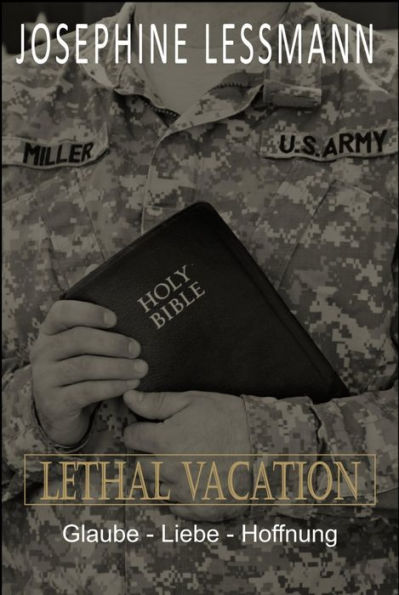 Lethal Vacation: Glaube - Liebe - Hoffnung