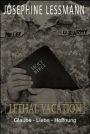 Lethal Vacation: Glaube - Liebe - Hoffnung