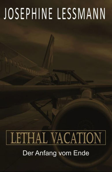 Lethal Vacation: Der Anfang vom Ende