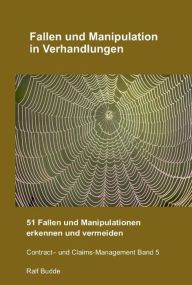 Title: Fallen und Manipulation in Verhandlungen: 51 Fallen und Manipulationen erkennen und vermeiden, Author: Ralf Budde