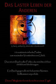 Title: Das LasterLeben der Anderen: Geheimnisse und die Vorstellung deiner Welt, Author: Dennis Kuhl Dennis Kuhl