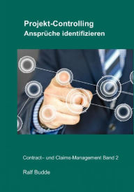 Title: Projekt-Controlling: Ansprüche identifizieren, Author: Ralf Budde