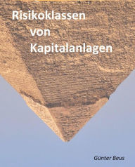 Title: Risikoklassen von Kapitalanlagen: Die umgekehrte Pyramide nach John Exter, Author: Günter Beus