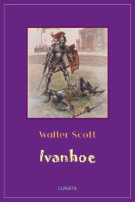 Title: Ivanhoe, Author: Walter Scott