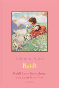 Title: Heidi kann brauchen, was es gelernt hat: Heidi Band 2, Author: Johanna Spyri