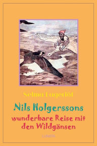 Title: Nils Holgerssons wunderbare Reise mit den Wildga?nsen, Author: Selma Lagerlöf