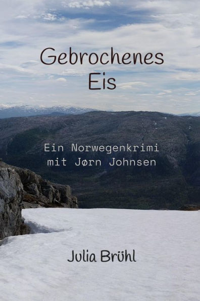 Gebrochenes Eis: Ein Jørn Johnsen Krimi