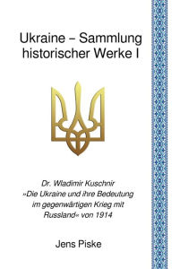 Title: Ukraine - Sammlung historischer Werke I: Dr. Wladimir Kuschnir 