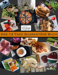 Title: Das 14 Tage Quarantäne Buch: Anti Langeweile, Author: Janina Schmid