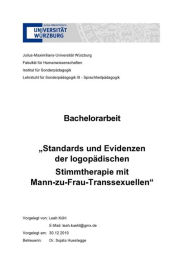 Title: Standards und Evidenzen der logopädischen Stimmtherapie mit Mann-zu-Frau-Transsexuellen, Author: Leah Kühl
