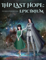 Title: IHP Last Hope: Epicinium, Author: Andreas Bernrieder