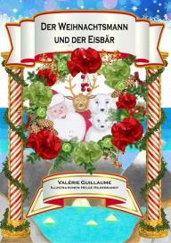 Title: Der Weihnachtsmann und der Eisbär, Author: Valérie Guillaume