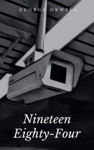 Title: Nineteen Eighty-Four, Author: George Orwell