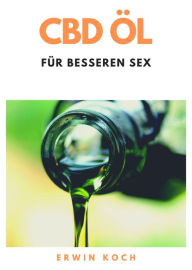 Title: CBD Öl für besseren Sex, Author: Koch Erwin