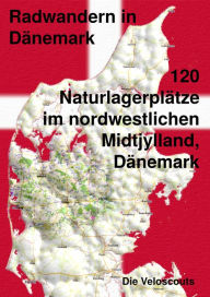 Title: 120 Naturlagerplätze im nordwestlichen Midtjylland, Dänemark, Author: Die Veloscouts