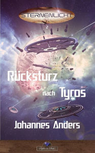 Title: Rücksturz nach Tyros, Author: Johannes Anders