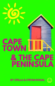 Title: Cape Town and the Cape Peninsula, Author: Stella Rogal