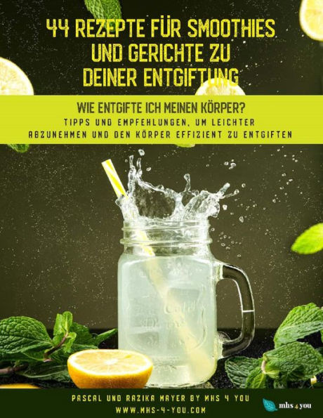 44 Rezepte für Smoothies und Gerichte zu deiner Entgiftung
