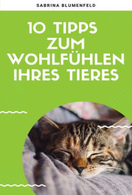 Title: 10 Tipps zum Wohlfühlen Ihres Tieres, Author: Andre Kramer