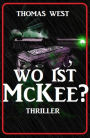Wo ist McKee? Thriller