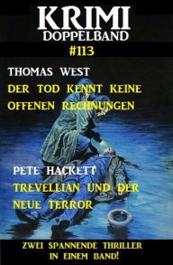 Title: Krimi Doppelband 113 - Zwei spannende Thriller in einem Band!, Author: Thomas West