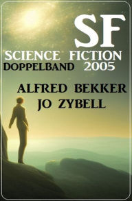 Title: Science Fiction Doppelband 2005, Author: Jo Zybell