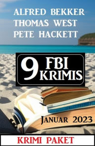 Title: 9 FBI Krimis Januar 2023: Krimi Paket, Author: Alfred Bekker