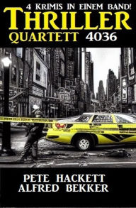 Title: Thriller Quartett 3046 - 4 Krimis in einem Band, Author: Alfred Bekker