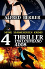4 Thriller Exklusivband 4008 - Meine spannendsten Krimis