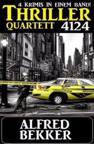 Title: Thriller Quartett 4124, Author: Alfred Bekker