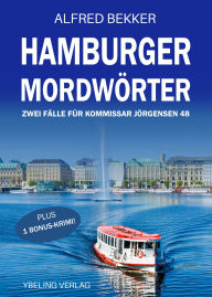 Epub free download Hamburger Mordwörter: Zwei Fälle für Kommissar Jörgensen 48
