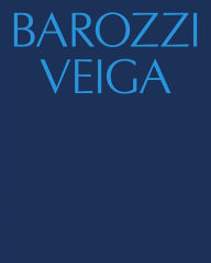 Book download online free Barozzi Veiga English version by Diletta Trinari, Alberto Veiga, Fabrizio Barozzi