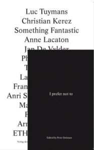 Title: I Prefer Not To...., Author: Peter Swinnen