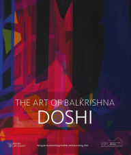 Title: Doshi: The Art of Balkrishna, Author: Balkrishna Doshi