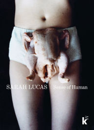 Book downloads for ipad Sarah Lucas: Sense of Human 9783753306704