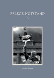 Title: Pflege-Notstand, Author: Michael Thomsen