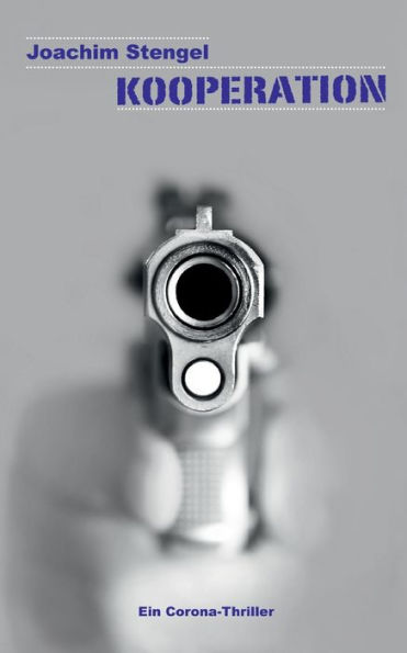 Kooperation: Ein Corona-Thriller