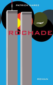 Title: Rochade, Author: Patrick Karez