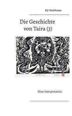 Die Geschichte von Taira (3): Neue Interpretation