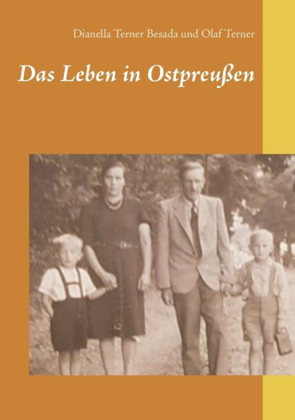 Das Leben in Ostpreuï¿½en